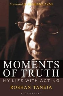 Moments of Truth My Life with Acting cover image