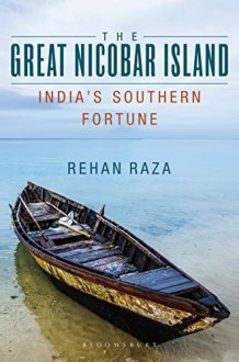 The Great Nicobar: India's Southern Fortune cover image