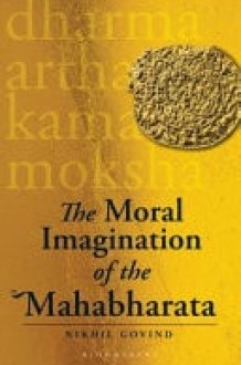 The Moral Imagination of the Mahabharata cover image