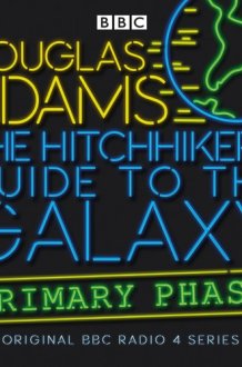 The Hitchhiker's Guide To The Galaxy The Primary Phase cover image