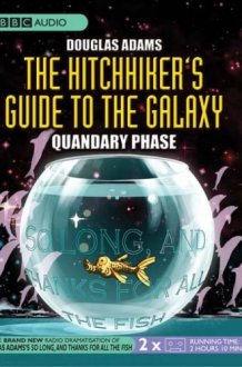 The Hitchhiker's Guide To The Galaxy : Quandary Phase cover image