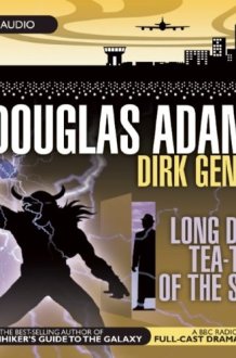Dirk Gently: The Long Dark Tea-Time of the Soul: A BBC Radio Full-Cast Dramatization cover image
