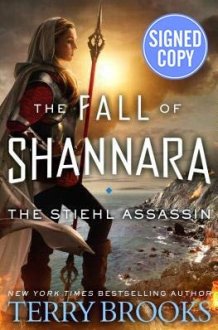 The Fall of Shannara: The Stiehl Assassin - Signed / Autographed Copy cover image