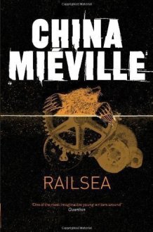 Railsea by Mieville, China [24 May 2012] cover image