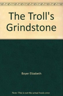 The Troll's Grindstone cover image