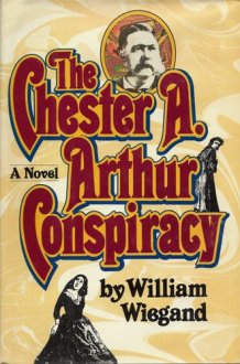The Chester A. Arthur Conspiracy cover image
