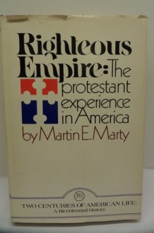 Righteous Empire The Protestant Experience in America cover image