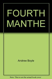 The Fourth Man The Definitive Account of Kim Philby, Guy Burgess, and Donald Maclean and who Recruited Them to Spy for Russia cover image