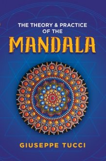 The Theory and Practice of the Mandala cover image