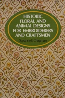 Historic Floral and Animal Designs for Embroiderers and Craftsmen cover image