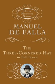 The Three-Cornered Hat in Full Score (Dover Miniature Scores: Orchestral) cover image