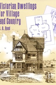 Victorian Dwellings for Village and Country (1885) cover image