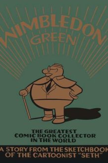 Wimbledon Green: The Greatest Comic Book Collector in the World cover image
