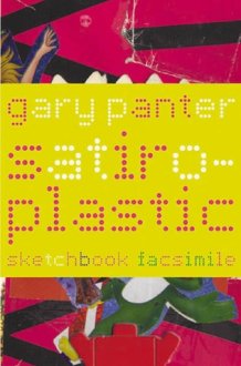 Satiro-Plastic: The Sketchbook of Gary Panter cover image