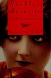 Reckless Appetites A Culinary Romance cover image