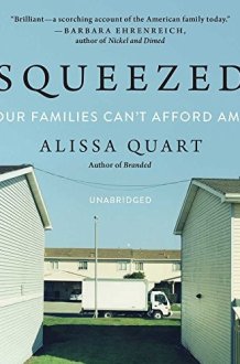 Squeezed Lib/E: Why Our Families Can't Afford America cover image