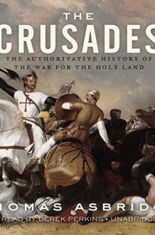 The Crusades: The Authoritative History of the War for the Holy Land cover image