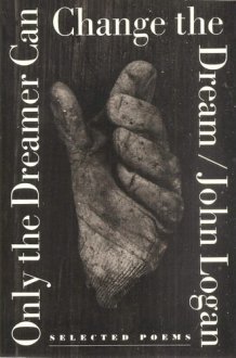 Only the Dreamer Can Change the Dream Selected Poems cover image