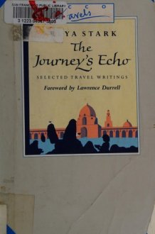 The Journey's Echo Selections from Freya Stark cover image