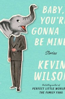 Baby, You're Gonna Be Mine: Stories cover image