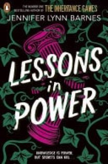 Lessons in Power Book 2 in the gripping mystery thriller duology from the author of The Inheritance Games cover image