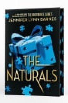 The Naturals: the Naturals Book 1 Cold Cases Get Hot in This Unputdownable Mystery from the Author of the Inheritance Games cover image