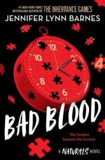 The Naturals: Bad Blood Book 4 in This Unputdownable Mystery Series from the Author of the Inheritance Games cover image