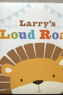 Larry's Loud Roar cover image