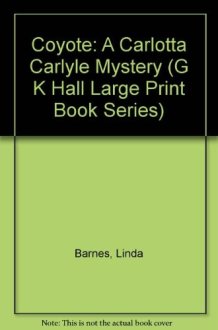 Coyote A Carlotta Carlyle Mystery cover image