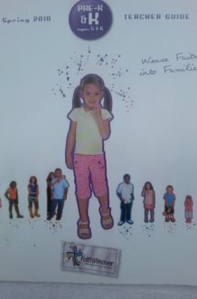 Weave Faith Into Families Pre-k & K Ages 5 & 6 Spring 2010 Teacher Guide Book and CD cover image