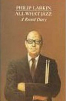All What Jazz A Record Diary, 1961-1971 cover image