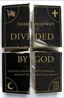 Divided By God: America's Church-state Problem--and What We Should Do About It cover image