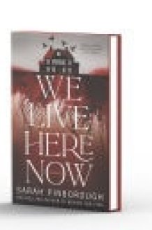 We Live Here Now A Novel cover image