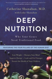 Deep Nutrition Why Your Genes Need Traditional Food cover image