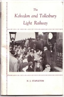 The Kelvedon and Tollesbury Light Railway cover image