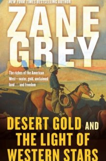 Desert Gold and The Light of Western Stars cover image