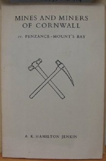 Mines and Miners of Cornwall: Penzance-Mount's Bay Pt. 4 cover image