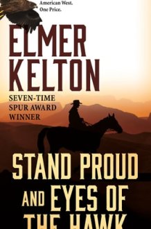 Stand Proud and Eyes of the Hawk: Two Complete Novels of the American West cover image