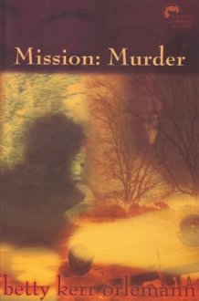 Mission A Hattie Farwell Mystery: Murder cover image