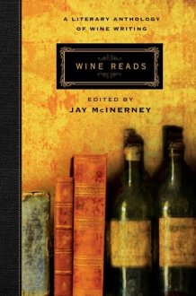 Wine Reads A Literary Anthology of Wine Writing cover image