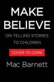 Make Believe On Telling Stories to Children cover image