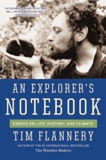 An Explorer's Notebook Essays on Life, History, and Climate cover image