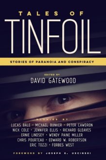 Tales of Tinfoil Stories of Paranoia and Conspiracy cover image
