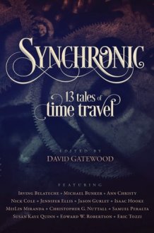 Synchronic 13 Tales of Time Travel cover image