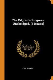 The Pilgrim's Progress. Unabridged. [2 Issues] cover image