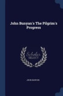 John Bunyan's The Pilgrim's Progress cover image