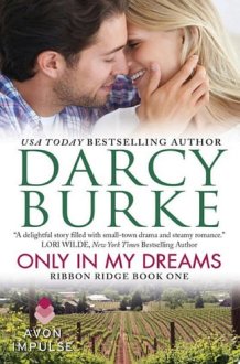 Only In My Dreams Ribbon Ridge Book One cover image