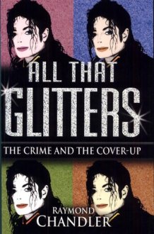 All that Glitters The Crime and the Cover-up cover image