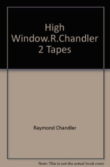 The High Window. (C) [2 Cassettes.] Read by Elliott Gould cover image