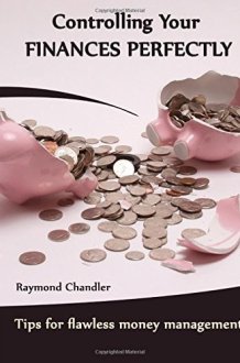 Controlling Your Finances Perfectly Tips for Flawless Money Management cover image